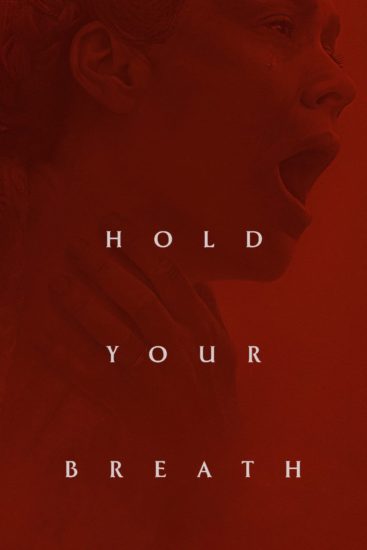 مشاهدة فيلم Hold Your Breath 2024 مترجم